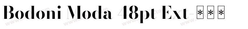 Bodoni Moda 48pt Ext字体转换